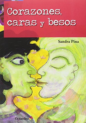 CORAZONES, CARAS Y BESOS (Cuentos infantiles)