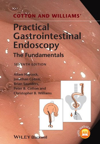 Cotton and Williams' Practical Gastrointestinal Endoscopy: The Fundamentals (English Edition)