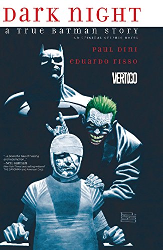 Dark Night: A True Batman Story (English Edition)