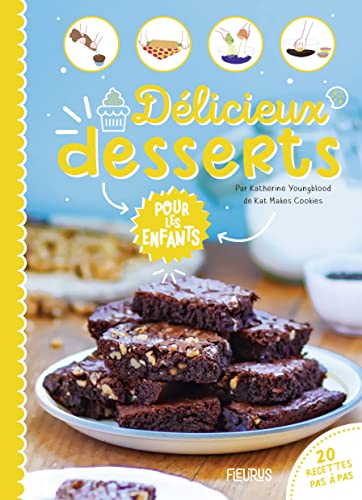 Délicieux desserts pour les enfants (Ateliers pour les enfants)