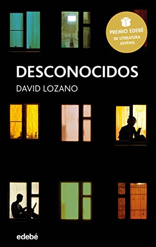 Desconocidos (Premio Edebé de Literatura Juvenil 2018) (PERISCOPIO)