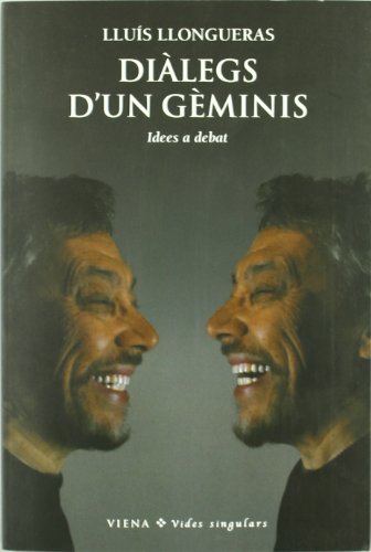 Diàlegs d'un gèminis (Vides singulars)