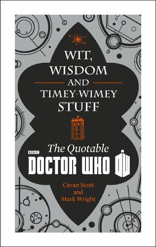 Doctor Who: Wit, Wisdom and Timey Wimey Stuff – The Quotable Doctor Who (Dr Who) (English Edition)