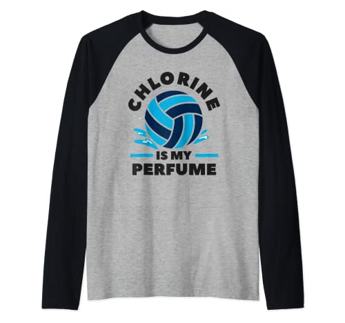 El cloro es mi perfume para un jugador de deportes acuáticos Camiseta Manga Raglan