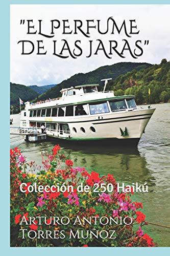 "EL PERFUME DE LAS JARAS": Colección de 250 Haikú