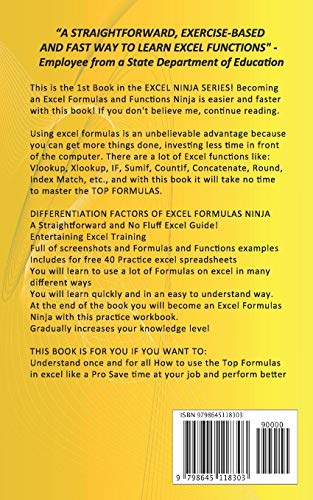 EXCEL FORMULAS NINJA: The Top Microsoft Excel Functions to Make your Life and Job Easier! Vlookup, If, SumIf, Xlookup and a lot more: 1 (Excel Ninjas)