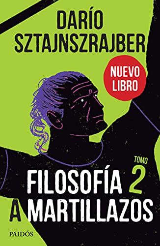 Filosofía a martillazos. Tomo 2 (Fuera de colección)