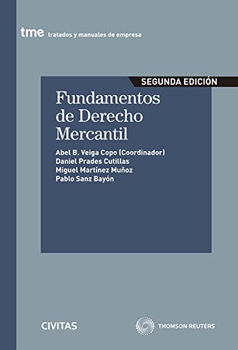 Fundamentos de Derecho Mercantil (Tratados y Manuales de Empresa)