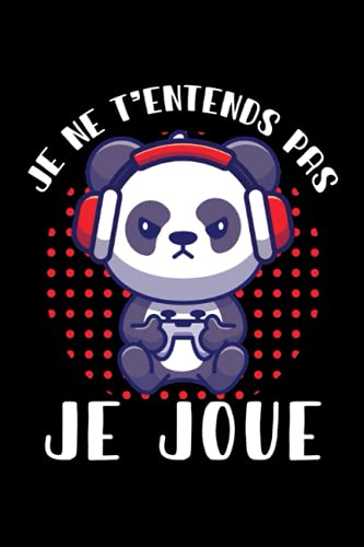 Gamer Panda Je Joue Gaming Carnet de Notes: Gaming Carnet de notes pour gamers - Gaming Cahier - 120 pages lignées pour les notes, les rendez-vous ou ... intime | environ DINA5 | Idée de cadeau.