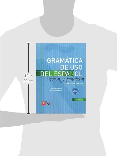 Gramática de uso del Español. B1-B2: Teoría y práctica con solucionario