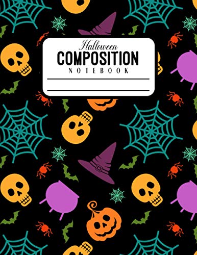 Halloween Composition Notebook: Wide-Ruled Composition Notebook (Writing Journal) with Halloween Pattern for Students, Kids, Boys and Girls | Volume: 125