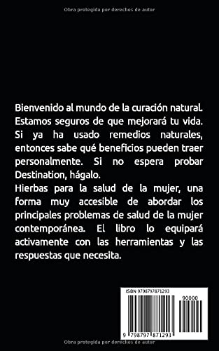 Hierbas curativas para el cuerpo de la mujer: El camino a base de hierbas a la belleza natural y la salud para las mujeres.