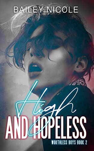 High and Hopeless: (Worthless Boys 2) (English Edition)