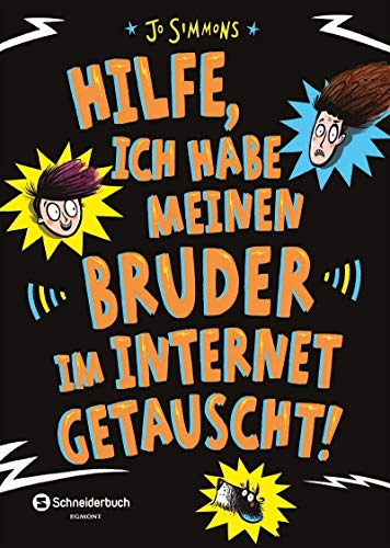 Hilfe, ich habe meinen Bruder im Internet getauscht! (German Edition)