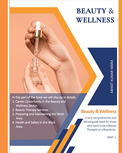 How to be a Beauty Therapist: Beauty & Wellness - 1 (Career as a Beauty Therapist in Beauty & Wellness Industry) (English Edition)