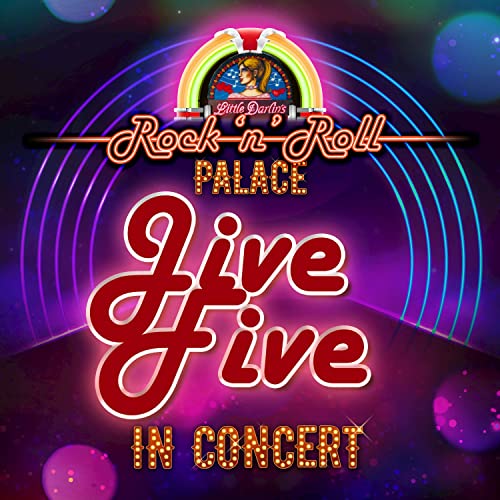 Jive Five - In Concert at Little Darlin's Rock 'n' Roll Palace (Live)