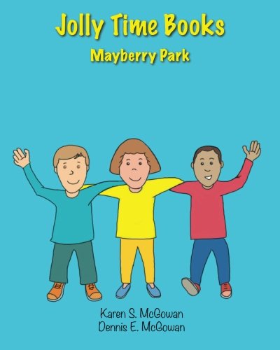 Jolly Time Books: Mayberry Park: 5 (More Jolly Time Books)