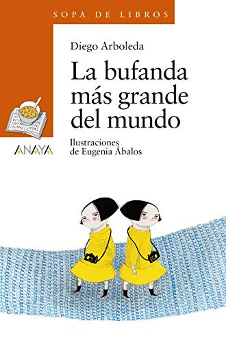 La bufanda más grande del mundo (LITERATURA INFANTIL - Sopa de Libros)