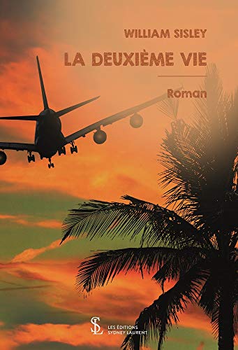 La deuxième vie (French Edition)