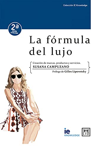 La fórmula del lujo (Colección IE Knowledge)