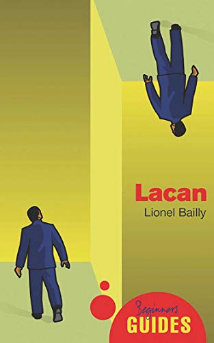 Lacan: A Beginner's Guide (Beginner's Guides) (English Edition)