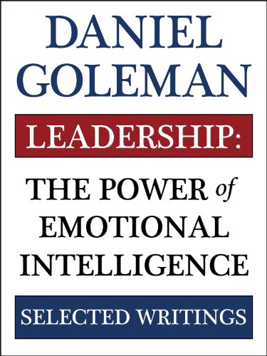 Leadership: The Power of Emotional Intelligence (English Edition)