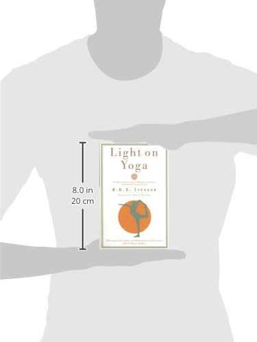 Light on Yoga: The Bible of Modern Yoga...