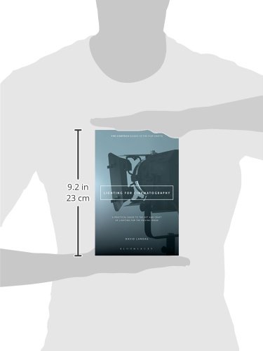 Lighting for Cinematography: A Practical Guide to the Art and Craft of Lighting for the Moving Image (The CineTech Guides to the Film Crafts)