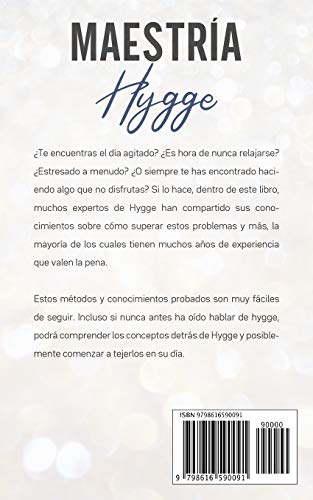 Maestría Hygge: Descubra el Arte Danés de la Felicidad y la Atención Plena, Para Vivir en un Hogar Acogedor y Feliz