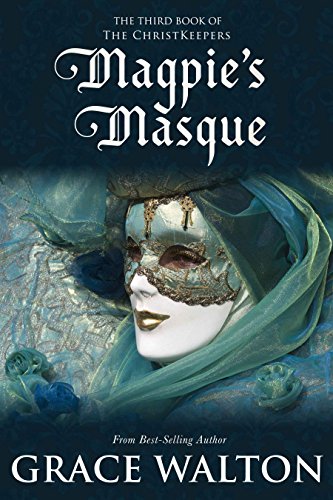 Magpie's Masque (The ChristKeepers Book 3) (English Edition)