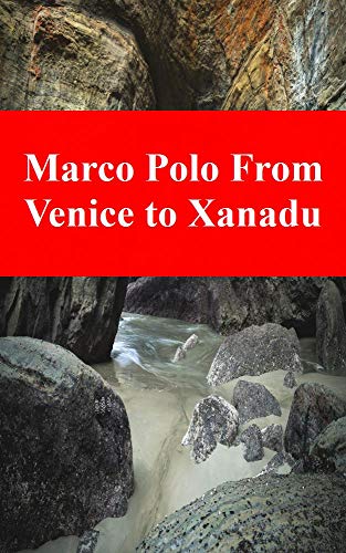 Marco Polo From Venice to Xanadu (Finnish Edition)