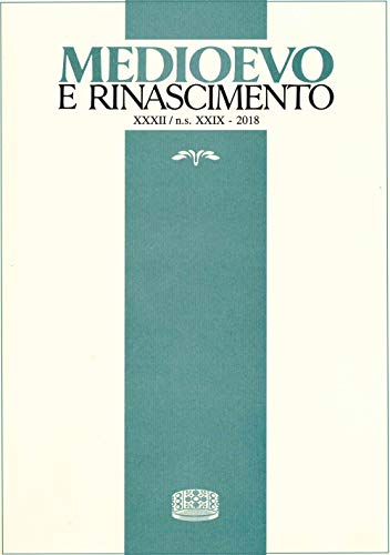 Medioevo e Rinascimento. Nuova serie (32) (2018) (Vol. 29)