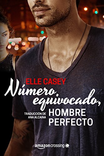 Número equivocado, hombre perfecto (Bourbon Street Boys nº 1)