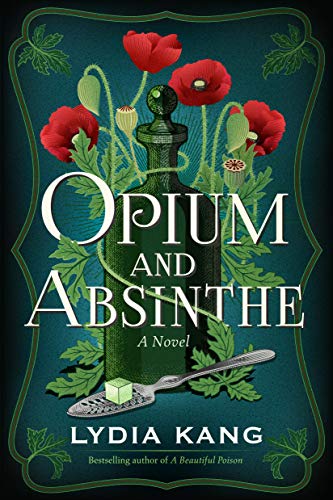 Opium and Absinthe: A Novel (English Edition)