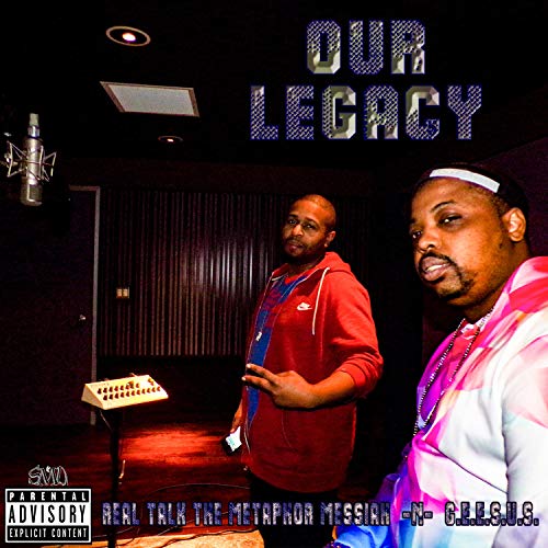 Our Legacy (feat. G.E.E.S.U.S.) [Explicit]