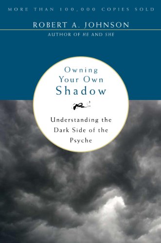 Owning Your Own Shadow: Understanding the Dark Side of the Psyche (English Edition)