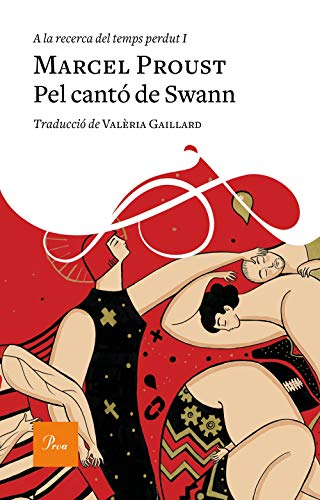 Pel cantó de Swann: A la recerca del temps perdut I (A TOT VENT)