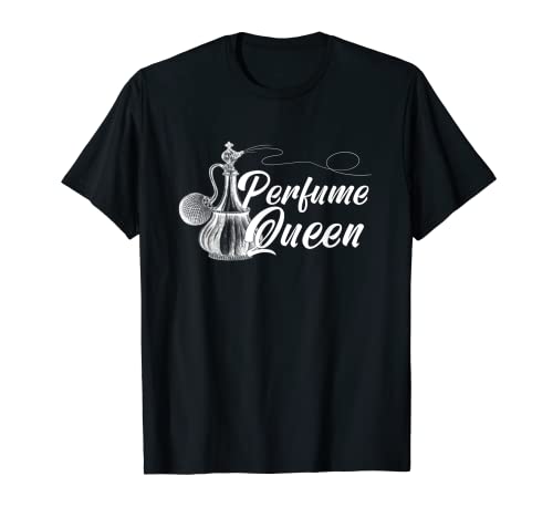 Perfume Mujer Reina Abuela Mamá Perfume Amantes Camiseta