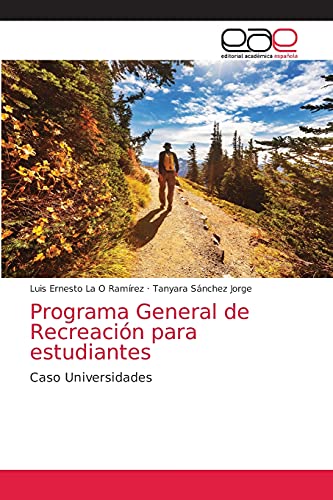 Programa General de Recreación para estudiantes: Caso Universidades