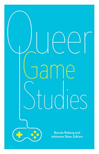 Queer Game Studies (English Edition)