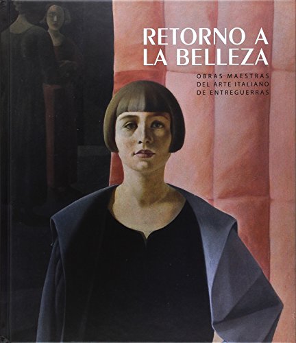 Retorno a la belleza (CATALOGO DE EXPOSICION)