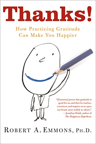 Robert Emmons, E: Thanks!: How Practicing Gratitude Can Make You Happier