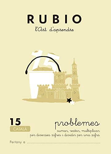 Rubio PR 15 CAT - Cuaderno problemas (Operacions i Problemes RUBIO (català))