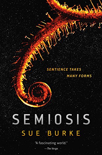 Semiosis: A Novel (Semiosis Duology Book 1) (English Edition)