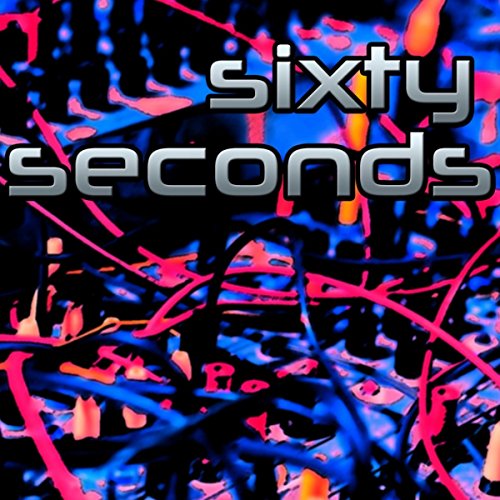 Sixty Seconds