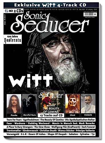 Sonic Seducer 03/2022: + 2 CDs: Joachim Witt 4-Track-EP + Placebo + Tears For Fears + Merciful Nuns + Ghost + Eisfabrik + Faun + Wardruna + Christian Death + Nosferatu