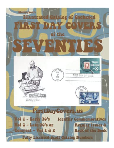 Steenerson's Illustrated Catalog of Cacheted First Day Covers of the Seventies - Vol. 2 - Late 70's