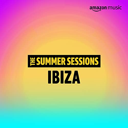 Summer Sessions: Ibiza