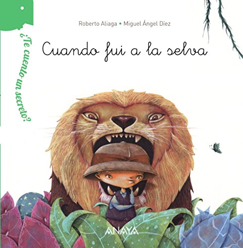 ¿Te cuento un secreto? Cuando fui a la selva (PRIMEROS LECTORES (1-5 años) - ¿Te cuento un secreto?)