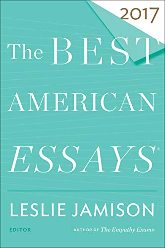 The Best American Essays 2017 (The Best American Series) (English Edition)